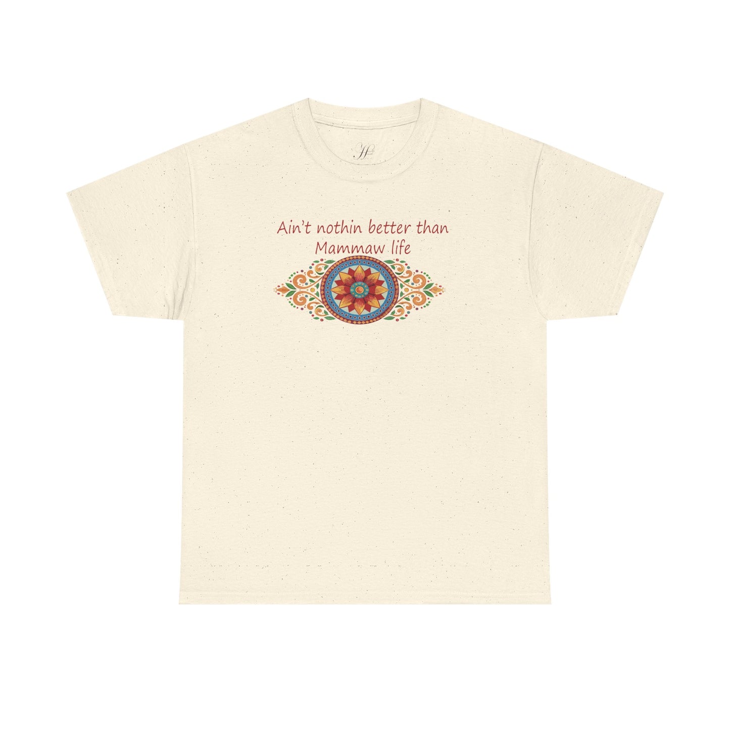 Ain't Nothin Better Than Mammaw Life Unisex Heavy Cotton Tee - Perfect Gift for Grandparents