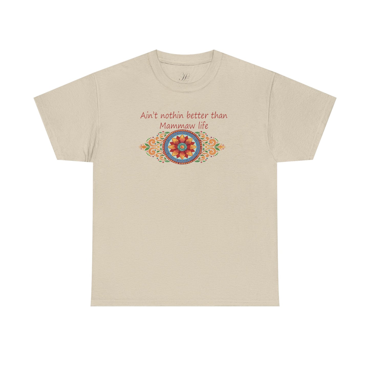 Ain't Nothin Better Than Mammaw Life Unisex Heavy Cotton Tee - Perfect Gift for Grandparents